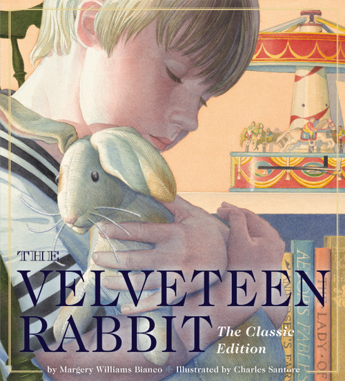 The Velveteen Rabbit Oversized Padded Board Book (The Classic Edition) (Miniature Edition) by Margery Williams Bianco, Charles Santore, 9781604338119