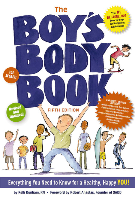 The Boy's Body Book (Fifth Edition) (Everything You Need to Know for a Healthy, Happy YOU!) - 9781604338324 by Kelli Dunham, Robert Anastas, 9781604338324