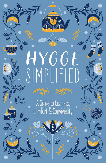 Hygge Simplified (A Guide to Scandinavian Coziness, Comfort and   Conviviality) by Tim Rayborn, 9781646432141