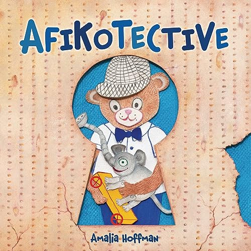 Afikotective by Amalia Hoffman, Amalia Hoffman, 9781728475363