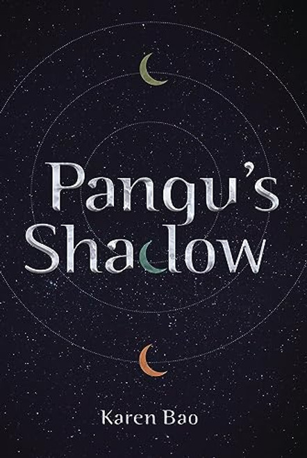 Pangu's Shadow by Karen Bao, 9781728477510
