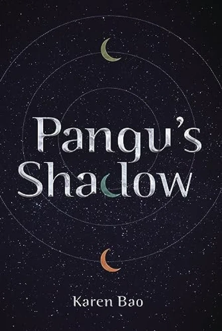 Pangu's Shadow by Karen Bao, 9781728477510