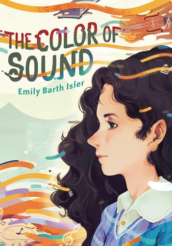The Color of Sound by Emily Barth Isler, 9781728487779