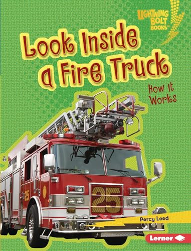 Look Inside a Fire Truck (How It Works) by Percy Leed, 9798765608470