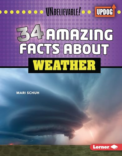 34 Amazing Facts about Weather by Mari Schuh, 9798765609057