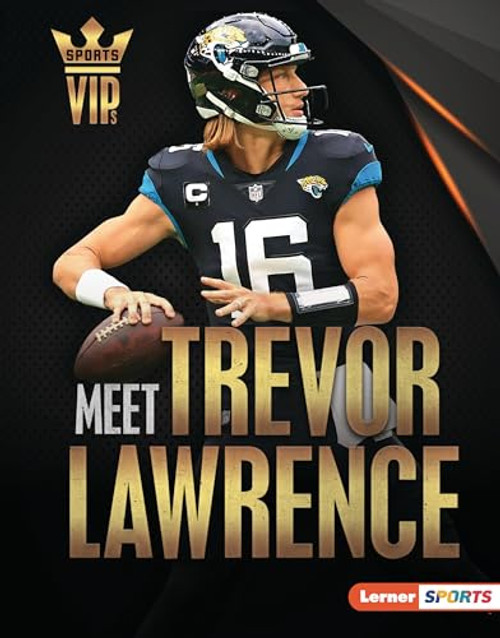 Meet Trevor Lawrence (Jacksonville Jaguars Superstar) by David Stabler, 9798765610480