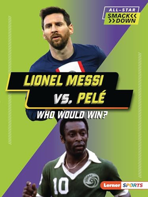 Lionel Messi vs. Pelé (Who Would Win?) - 9798765623541 by Josh Anderson, 9798765623541
