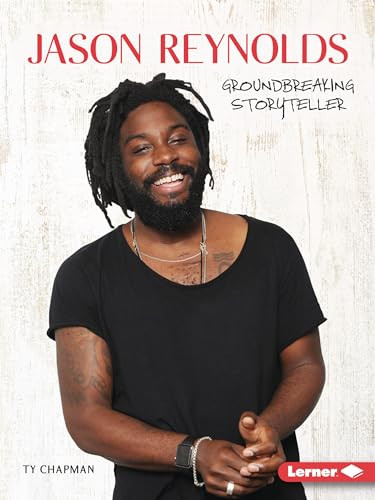 Jason Reynolds (Groundbreaking Storyteller) - 9798765623831 by Ty Chapman, 9798765623831