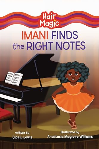 Imani Finds the Right Notes - 9798765624227 by Cicely Lewis, Anastasia Magloire Williams, 9798765624227