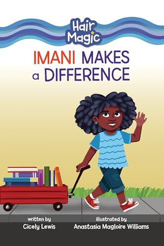 Imani Makes a Difference - 9798765624234 by Cicely Lewis, Anastasia Magloire Williams, 9798765624234