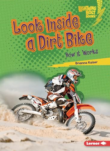 Look Inside a Dirt Bike (How It Works) - 9798765624371 by Brianna Kaiser, 9798765624371
