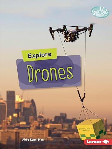 Explore Drones - 9798765624739 by Abbe Lynn Starr, 9798765624739