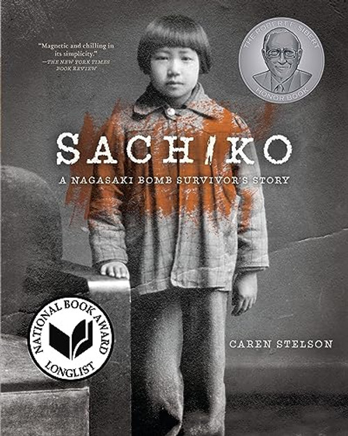 Sachiko (A Nagasaki Bomb Survivor's Story) - 9798765627457 by Caren Stelson, 9798765627457