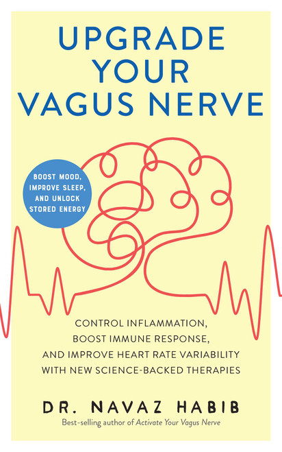 Upgrade Your Vagus Nerve by Navaz Habib, 9781646046188