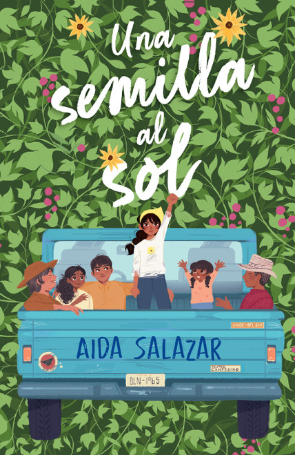 Una semilla al sol / A Seed in the Sun (Spanish Edition) by Aida Salazar, 9781644736265