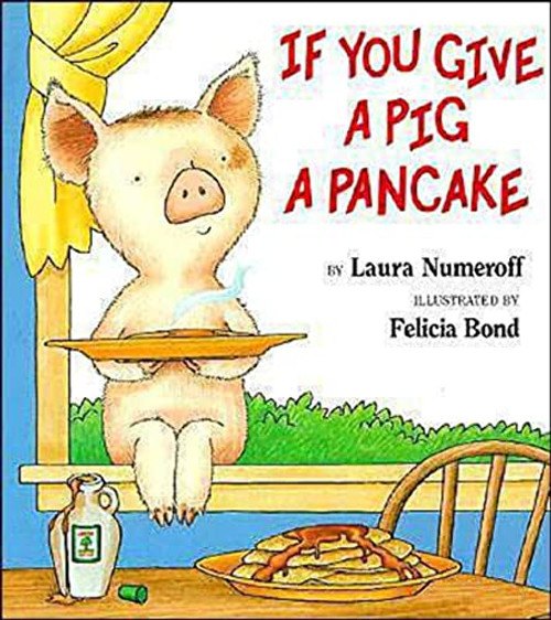 If You Give a Pig a Pancake Big Book by Laura Joffe Numeroff, Felicia Bond, 9780064436632
