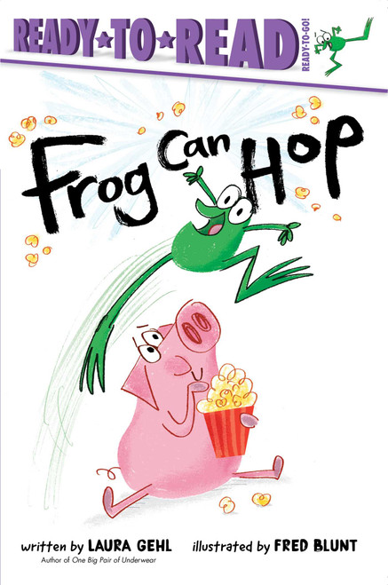 Frog Can Hop (Ready-to-Read Ready-to-Go!) by Laura Gehl, Fred Blunt, 9781665920421