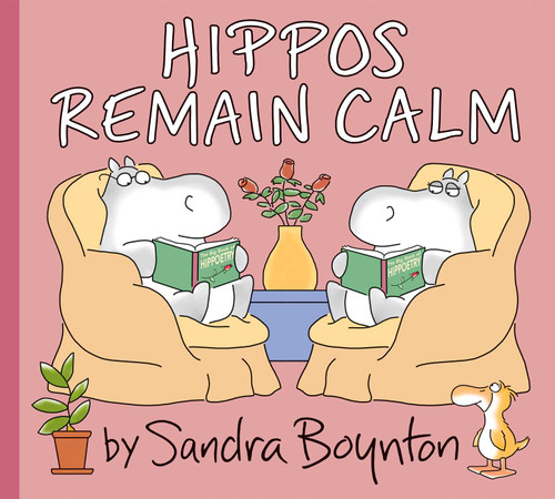 Hippos Remain Calm by Sandra Boynton, Sandra Boynton, 9781665938532