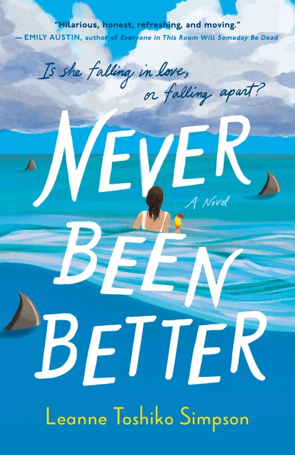 Never Been Better by Leanne Toshiko Simpson, 9780593714782