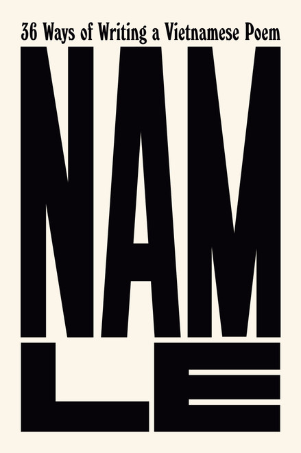 36 Ways of Writing a Vietnamese Poem by Nam Le, 9780593537206