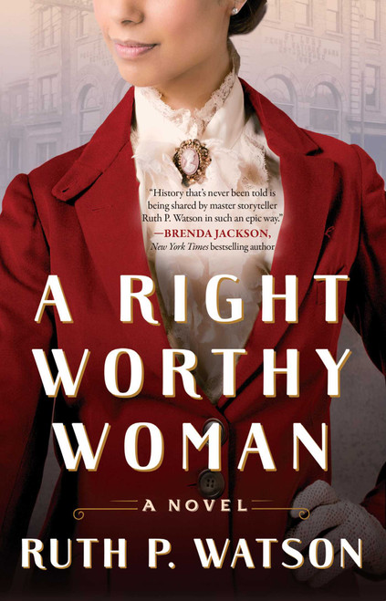 A Right Worthy Woman (A Novel) - 9781668003039 by Ruth P. Watson, 9781668003039