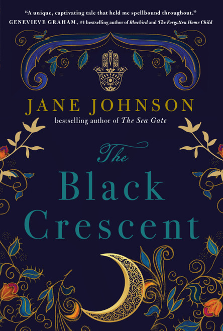 The Black Crescent by Jane Johnson, 9781668017500
