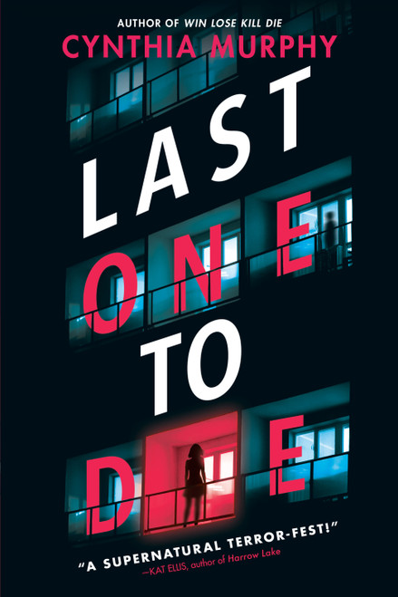 Last One to Die by Cynthia Murphy, 9780593705544