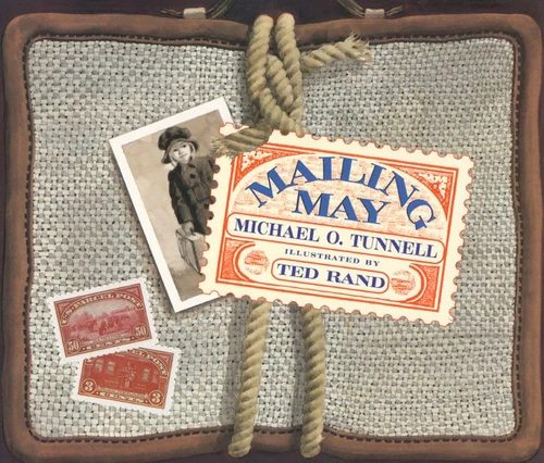 Mailing May by Michael O. Tunnell, Ted Rand, 9780064437240