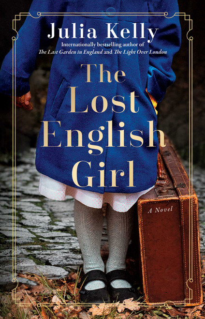 The Lost English Girl - 9781982171711 by Julia Kelly, 9781982171711