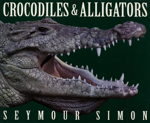 Crocodiles & Alligators by Seymour Simon, 9780064438292