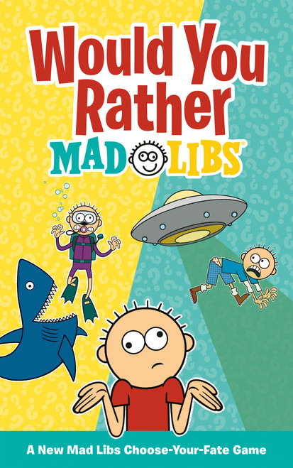 Would You Rather Mad Libs (A New Mad Libs Choose-Your-Fate Game) by Olivia Luchini, Mad Libs, 9780593658628