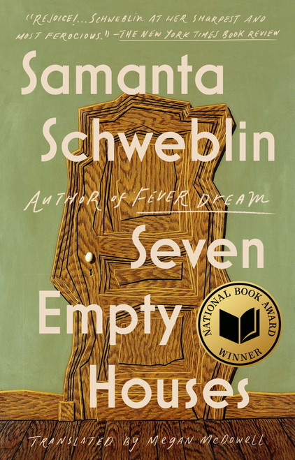 Seven Empty Houses (National Book Award Winner) - 9780525541400 by Samanta Schweblin, Megan McDowell, 9780525541400