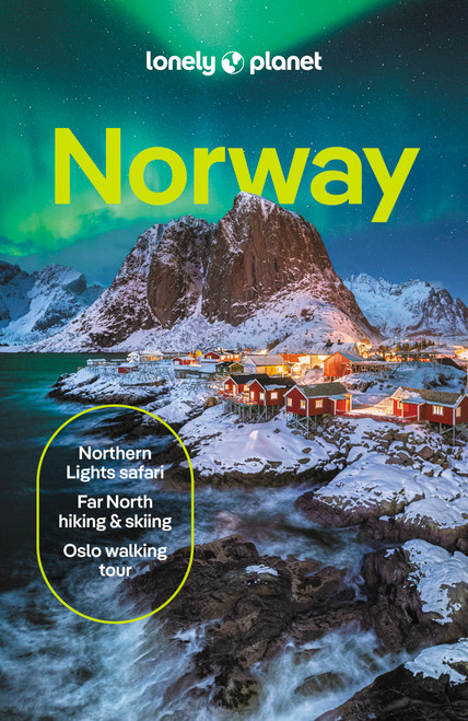 Lonely Planet Norway by Gemma Graham, Hugh Francis Anderson, Anthony Ham, Annika Hipple, 9781838698539