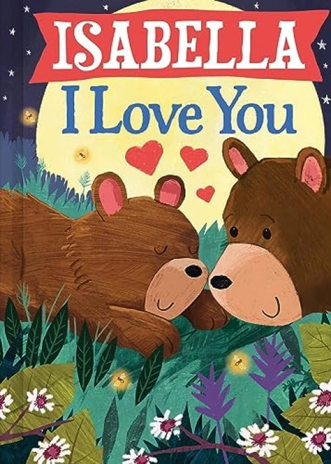 Isabella I Love You by JD Green, Joanne Partis, 9781728299402