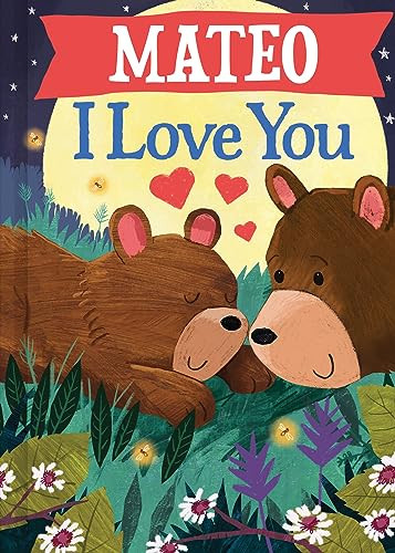 Mateo I Love You by JD Green, Joanne Partis, 9781728299549