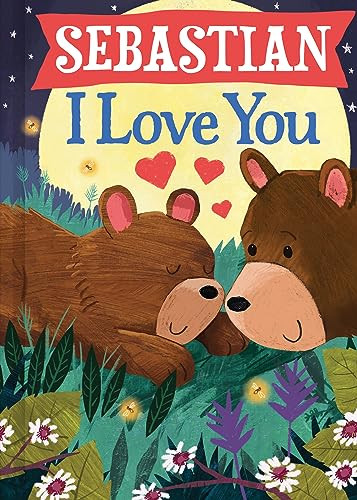 Sebastian I Love You by JD Green, Joanne Partis, 9781728299648