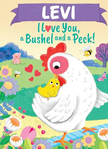 Levi I Love You, a Bushel and a Peck! by Louise Martin, Jo Parry, 9781464217401