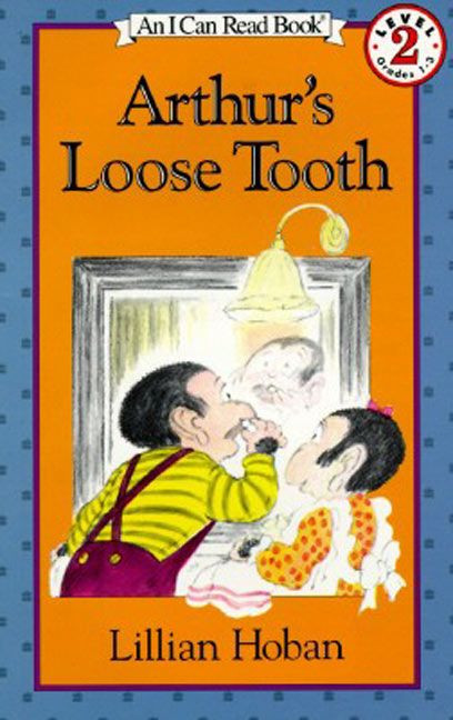 Arthur's Loose Tooth by Lillian Hoban, Lillian Hoban, 9780064440936