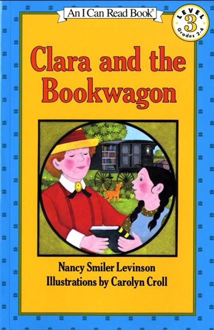 Clara and the Bookwagon by Nancy Smiler Levinson, Carolyn Croll, 9780064441346
