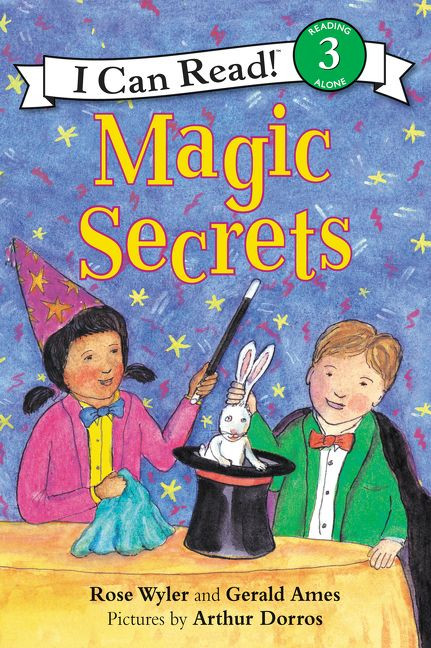 Magic Secrets by Rose Wyler, Gerald Ames, Arthur Dorros, 9780064441537