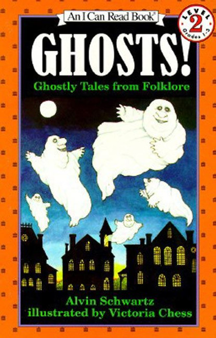 Ghosts! (Ghostly Tales from Folklore) by Alvin Schwartz, Victoria Chess, 9780064441704
