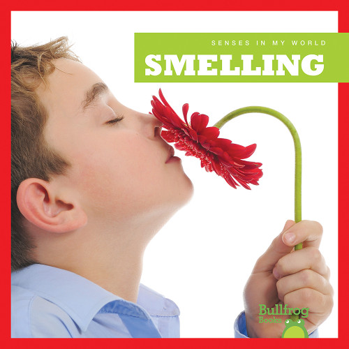 Smelling - 9781620311516 by Martha E.H. Rustad, 9781620311516