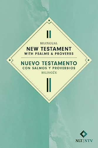 Bilingual New Testament with Psalms & Proverbs / Nuevo Testamento con Salmos y Proverbios bilingüe NLT/NTV (Softcover) by Nueva Traducción Viviente, 9781496484406