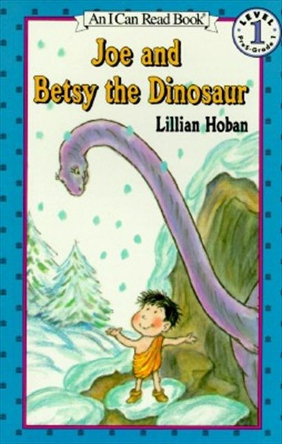 Joe and Betsy the Dinosaur by Lillian Hoban, Lillian Hoban, 9780064442091