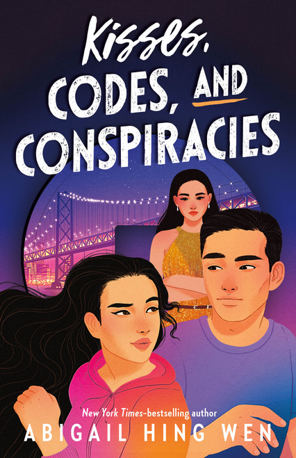 Kisses, Codes, and Conspiracies by Abigail Hing Wen, 9781250883230