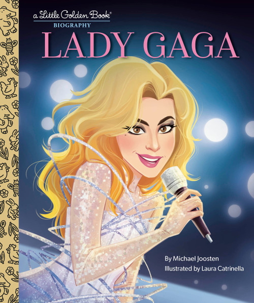 Lady Gaga: A Little Golden Book Biography by Michael Joosten, Laura Catrinella, 9780593647325