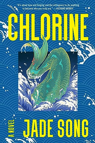 Chlorine (A Novel) - 9780063257610 by Jade Song