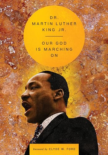 Our God Is Marching On by Martin Luther King, Jr., Clyde W. Ford, 9780063350991