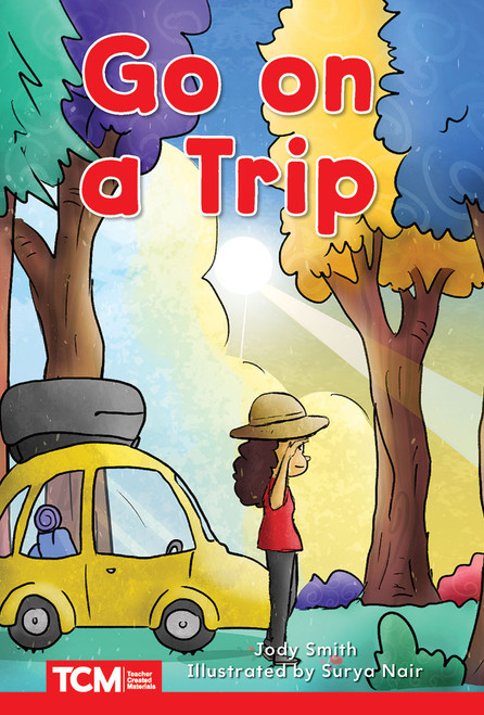 Go on a Trip (Level 1: Book 11) by Jodene Lynn Smith, Surya Nair, Jodene Smith, 9798765924112