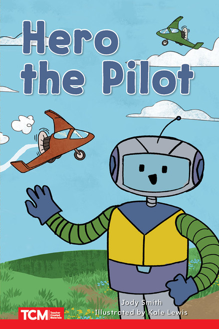 Hero the Pilot (Level 1: Book 21) by Jodene Lynn Smith, Kale Lewis, Jodene Smith, 9798765924211